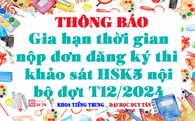 Gia hạn thời gian nộp đơn đăng ký thi khảo sát HSK5 nội bộ đợt tháng 12/2024