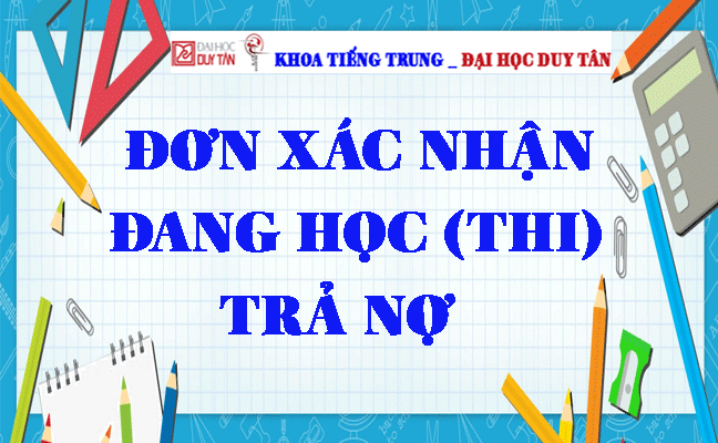 Đơn xác nhận đang học (thi) trả nợ