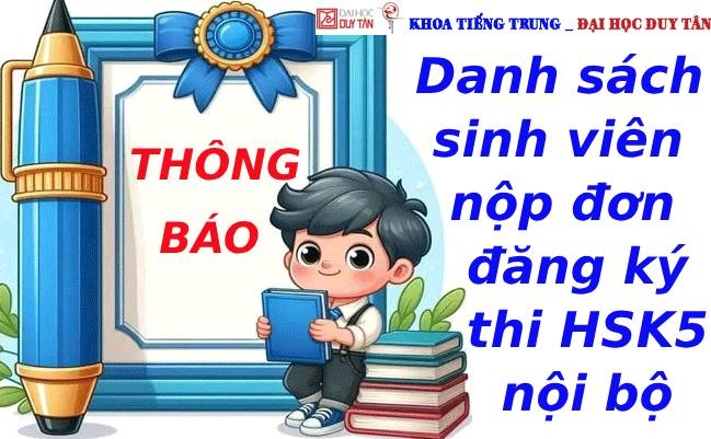 Thông báo Danh sách sinh viên đăng ký thi HSK5 nội bộ đợt tháng 05/2025