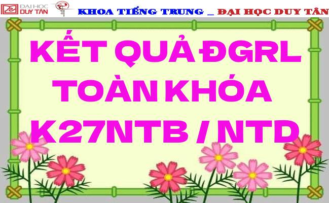 Kết quả ĐGRL toàn khóa K27NTB/ NTD