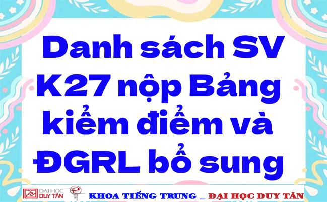 Danh sách sinh viên K27 nộp Bảng kiểm điểm và ĐGRL bổ sung