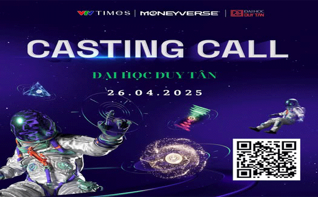 [CASTING CALL] VŨ TRỤ ĐỒNG TIỀN X ĐẠI HỌC DUY TÂN