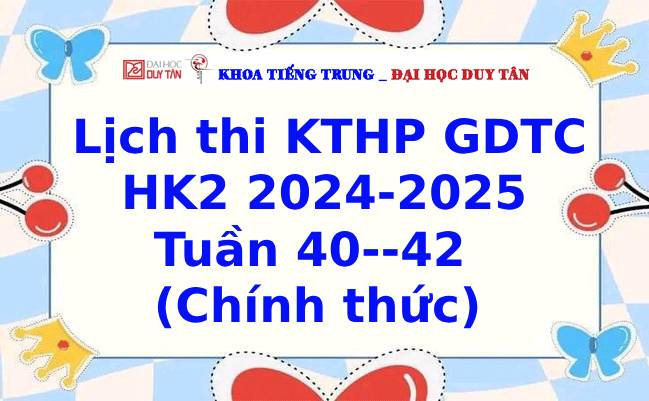 Lịch thi KTHP GDTC HK2 2024-2025 Tuần 40--42 (Chính thức)