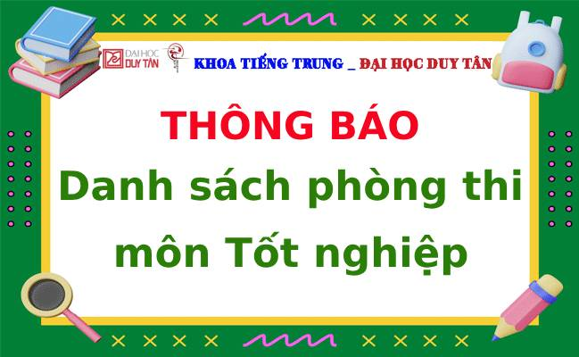 Thông báo Danh sách phòng thi môn Tốt nghiệp