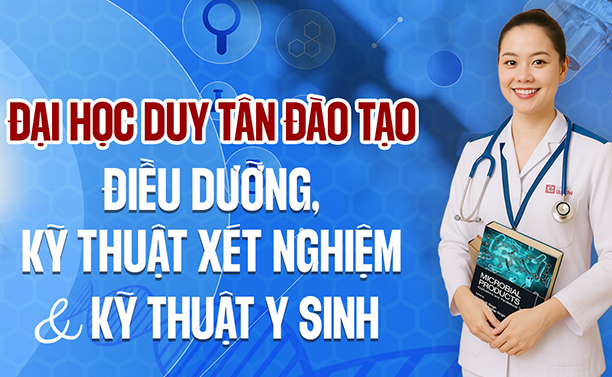Đại học Duy Tân đào tạo Điều dưỡng, Kỹ thuật Xét nghiệm và Kỹ thuật Y sinh