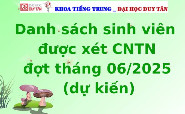 Danh sách SV được xét CNTN đợt tháng 06/2025 (dự kiến)