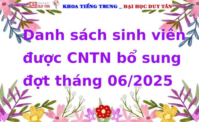 Danh sách sinh viên được CNTN bổ sung đợt tháng 06/2025