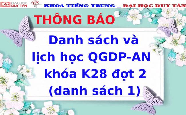 Danh sách và lịch học QGDP-AN khóa K28 đợt 2 (danh sách 1)