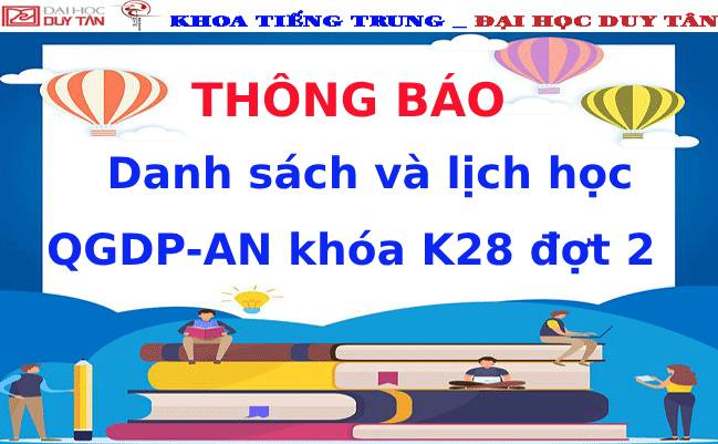 Danh sách và lịch học QGDP-AN khóa K28 đợt 2