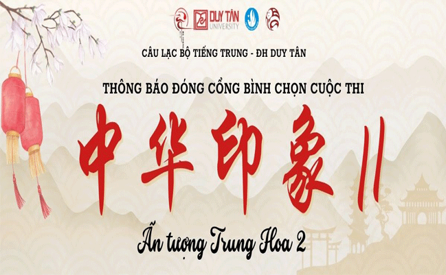 📣[THÔNG BÁO ĐÓNG CỔNG BÌNH CHỌN]📣 ✨ CUỘC THI “中华印象II - ẤN TƯỢNG TRUNG HOA 2”