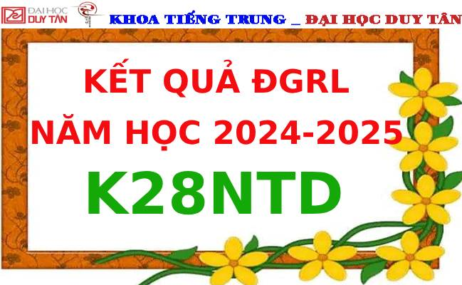 Kết quả ĐGRL K28NTD - NĂM HỌC: 2024-2025