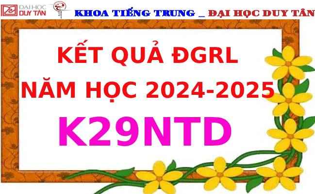 Kết quả ĐGRL K29NTD - NĂM HỌC: 2024-2025