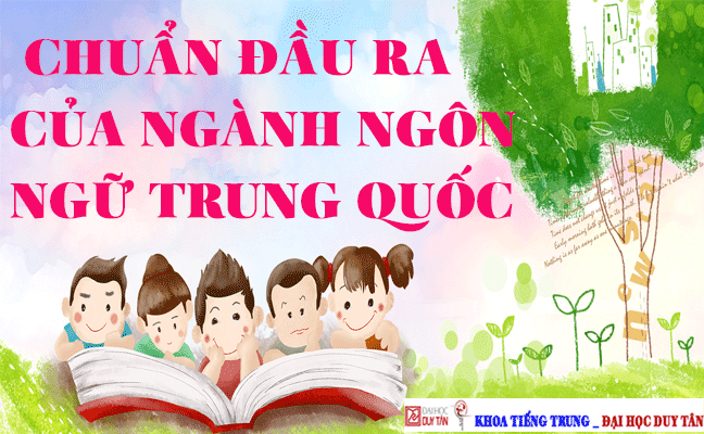 Chuẩn đầu ra của ngành Ngôn ngữ Trung Quốc