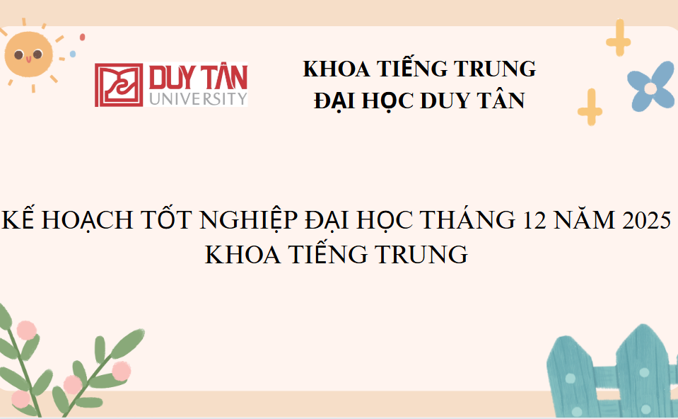 KẾ HOẠCH TỐT NGHIỆP ĐẠI HỌC THÁNG 12 NĂM 2025  KHOA TIẾNG TRUNG