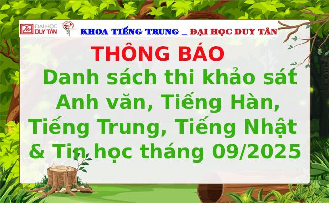 Thông báo Danh sách thi khảo sát Anh văn, Tiếng Hàn, Tiếng Trung, Tiếng Nhật & Tin học tháng 09/2025