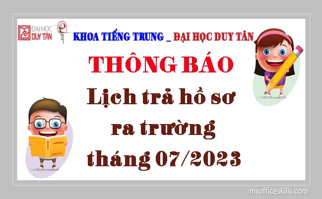 Lịch trả hồ sơ ra trường tháng 07/2023