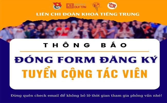 🔥THÔNG BÁO ĐÓNG FORM TUYỂN CÔNG TÁC VIÊN LIÊN CHI ĐOÀN KHOA TIẾNG TRUNG🔥