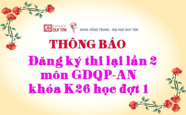 Thông báo Đăng ký thi lại lần 2 môn GDQP-AN khóa K26 học đợt 1