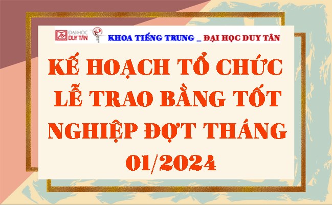 Kế hoạch tổ chức lễ trao bằng tốt nghiệp đợt tháng 01/2024