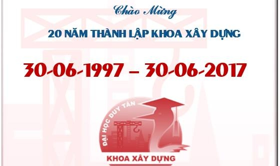 Chào mừng 20 năm thành lập Khoa Xây dựng