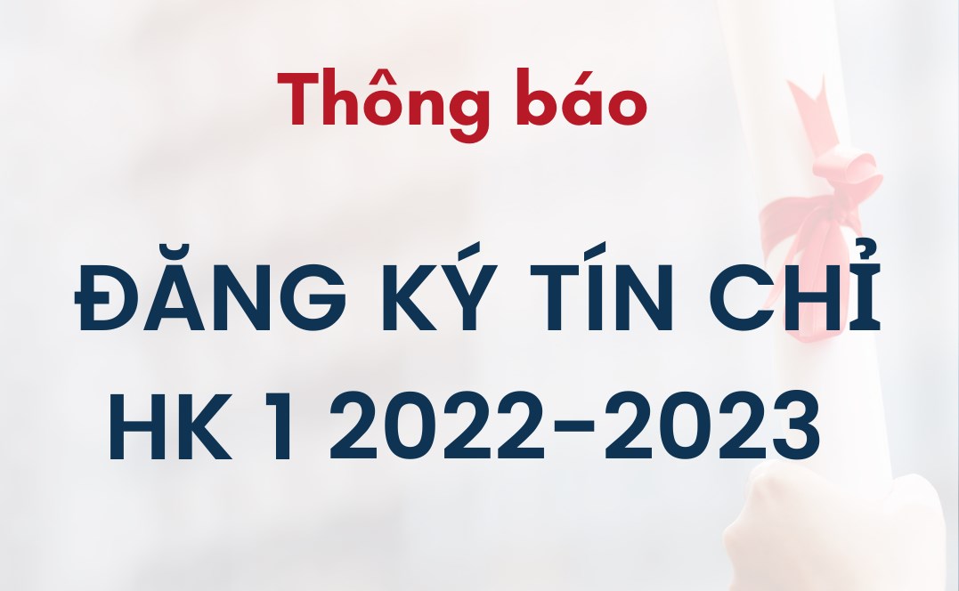 THÔNG BÁO ĐĂNG KÝ LỚP HỌC KỲ 1 NĂM HỌC 2022-2023