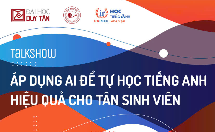 Talkshow "Áp dụng AI để tự học tiếng Anh hiệu quả cho Tân Sinh viên"