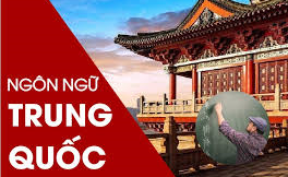 Học Ngôn Ngữ Trung - Chìa Khóa Vàng Chinh Phục Tương Lai!