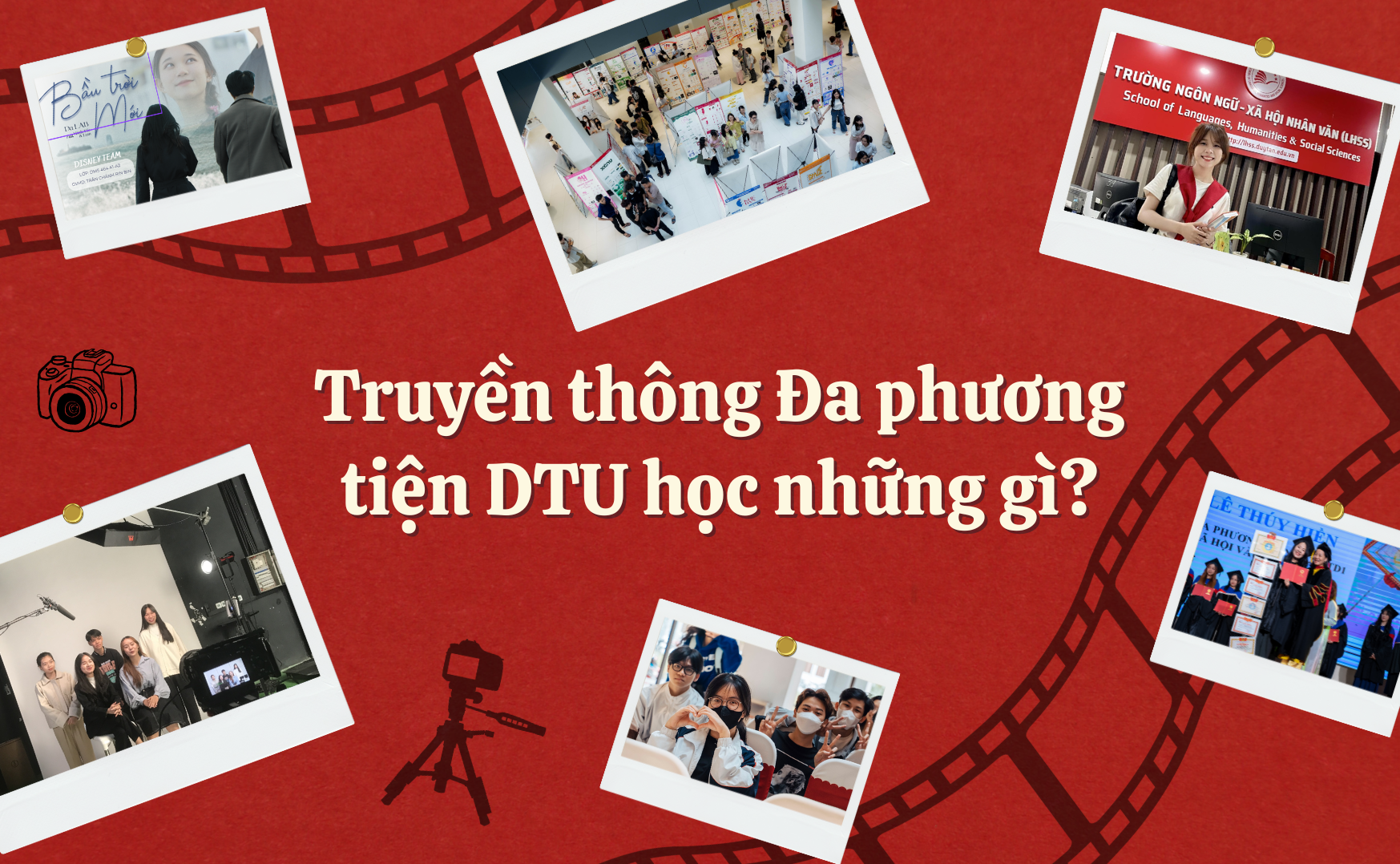 TRUYỀN THÔNG ĐA PHƯƠNG TIỆN - Lựa chọn lý tưởng cho những bạn trẻ đam mê sáng tạo