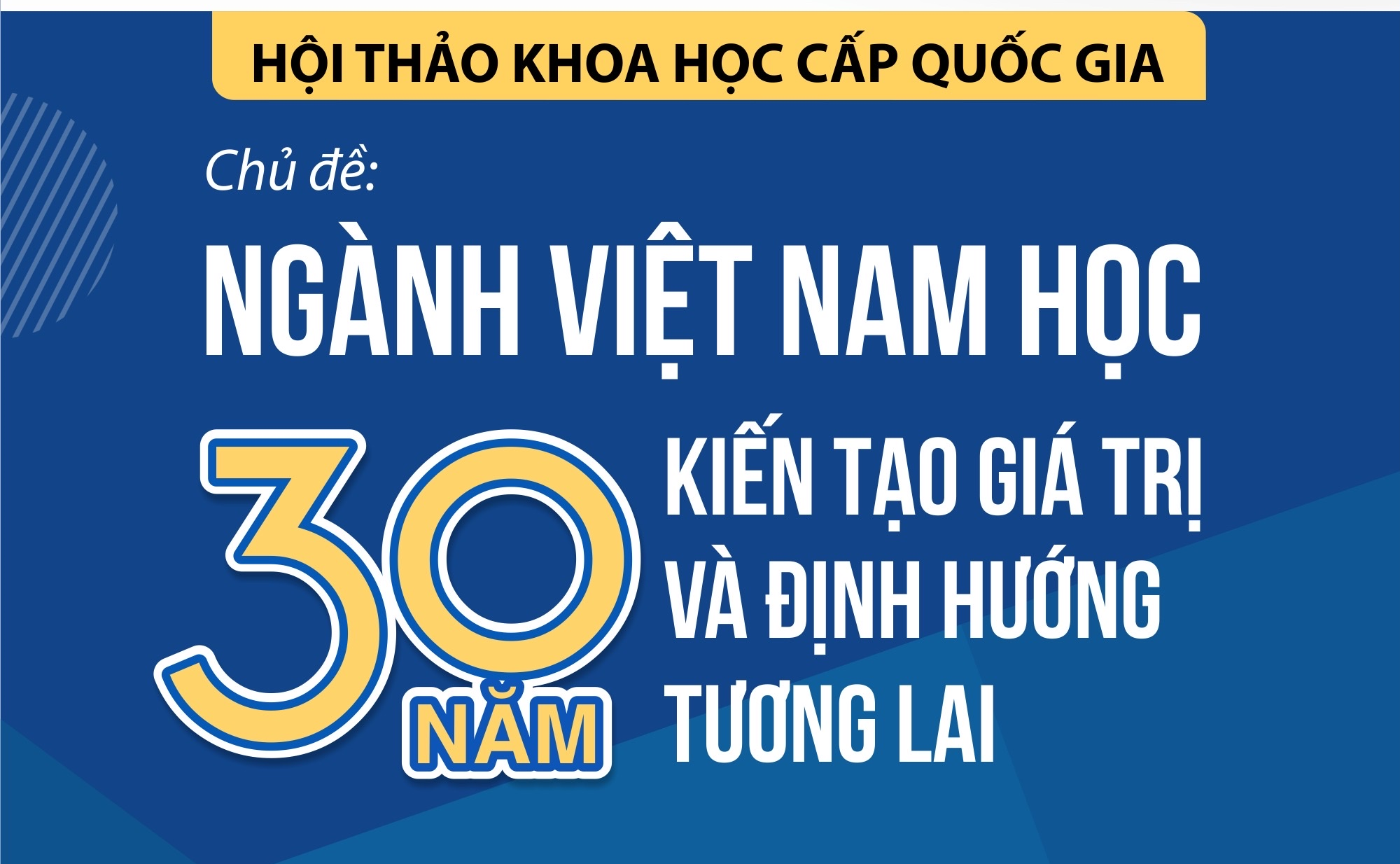 Hội thảo khoa học quốc gia “Ngành Việt Nam học – 30 năm kiến tạo giá trị và định hướng tương lai”
