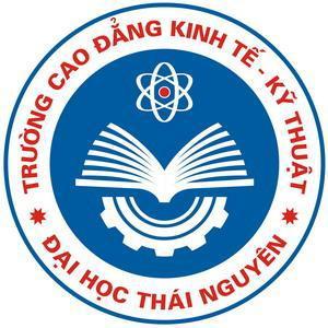 CAO ĐẲNG KINH TẾ - KỸ THUẬT - ĐẠI HỌC THÁI NGUYÊN