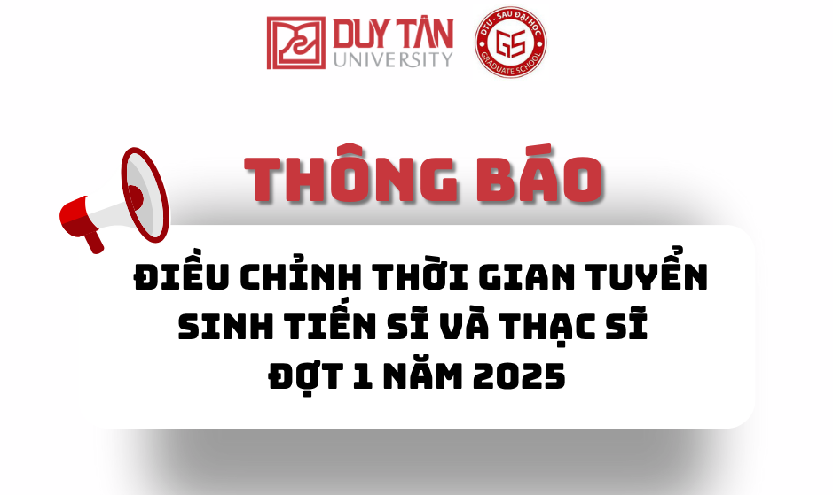THÔNG BÁO ĐIỀU CHỈNH THỜI GIAN TUYỂN SINH ĐỢT 1 NĂM 2025