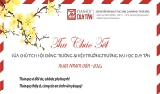 Thư Chúc T&#234;́t của Chủ tịch Hội Đồng Trường &amp; Hiệu trưởng Trường ĐH Duy T&#226;n Xu&#226;n Nh&#226;m Dần - 2022