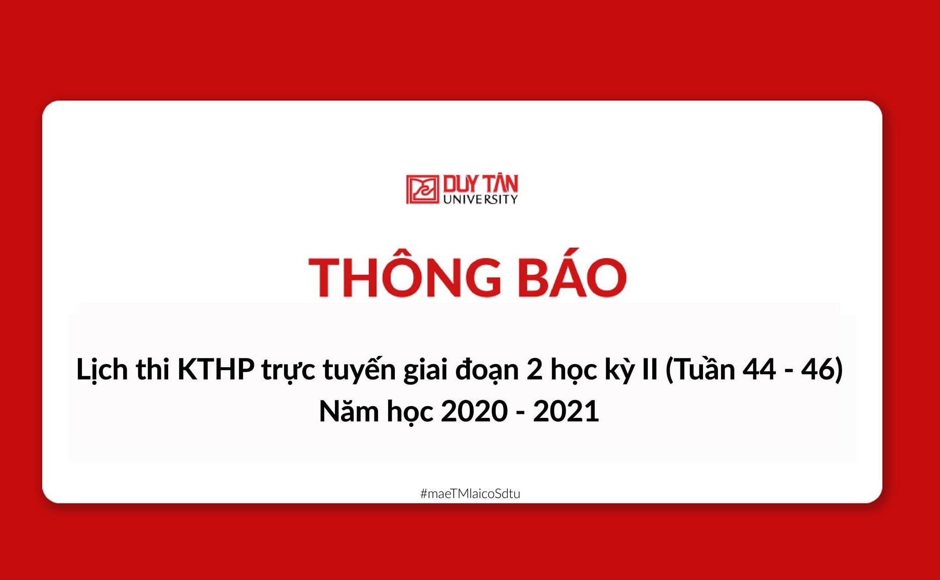 Lịch thi KTHP TRỰC TUYẾN giai đoạn 2 học kỳ II, năm học 2020 - 2021, tuần 44 - 46 (Chính thức)