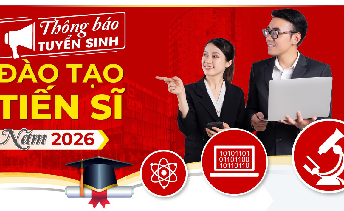 THÔNG BÁO TUYỂN SINH THẠC SỸ - TIẾN SĨ ĐỢT 1 NĂM 2026