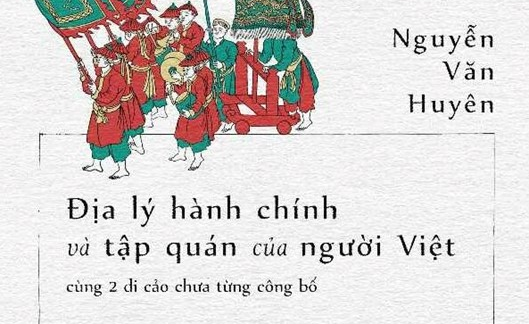 Giới thiệu sách Địa lý hành chính và tập quán của người Việt
