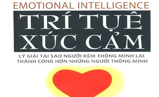 Giới thiệu cuốn sách “ TRÍ TUỆ XÚC CẢM”