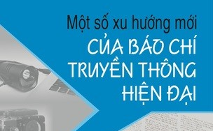 Giới thiệu cuốn sách "Một số xu hướng mới của báo chí truyền thông hiện đại"