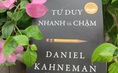 Giới thiệu sách “Tư duy nhanh và chậm” của Daniel Kahneman