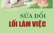 Những “Bệnh” dễ mắc phải trong tác phẩm “Sửa đổi lối làm việc” của Chủ tịch Hồ Chí Minh