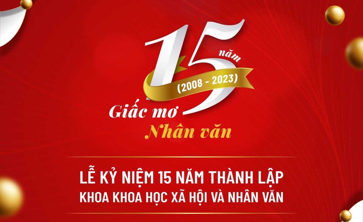 Thư mời tham dự Lễ kỷ niệm 15 năm thành lập khoa KHXH&NV