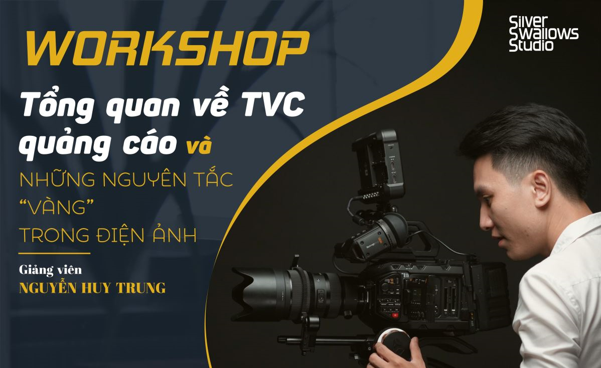 Workshop "Tổng quan về TVC Quảng cáo và những nguyên tắc 'vàng' trong điện ảnh"