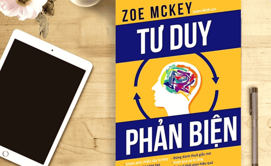 REVIEW SÁCH: TƯ DUY PHẢN BIỆN CỦA TÁC GIẢ ZOE MCKEY