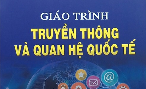 Giới thiệu giáo trình Truyền thông và Quan hệ quốc tế
