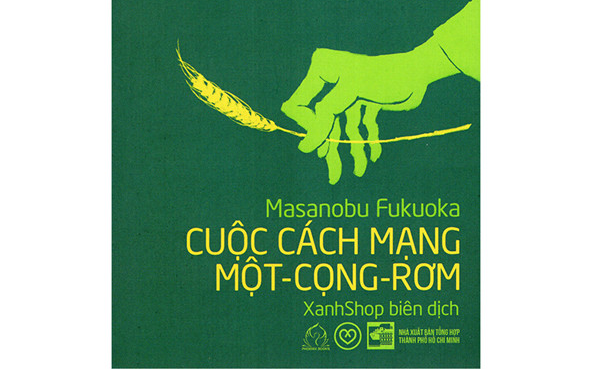 Thông điệp môi trường từ sách "Cuộc cách mạng một cọng rơm" của tác giả Masanobu Fukuoka